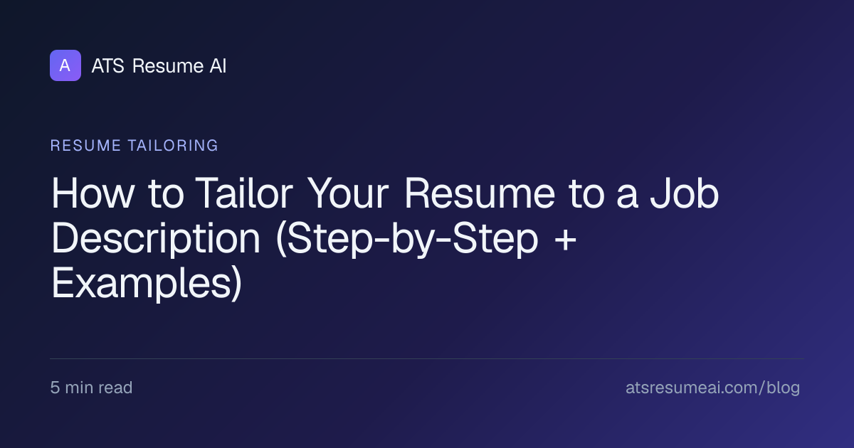 How to Tailor Your Resume to a Job Description (Step-by-Step + Examples ...